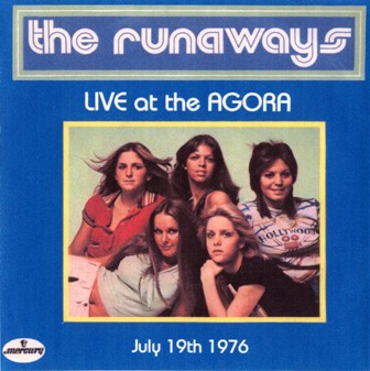 Runaways • 1976 • Live at the Agora