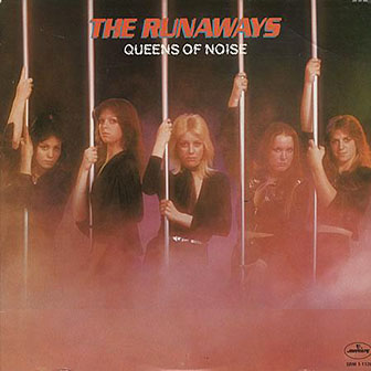 Runaways • 1977 • Queens of Noise