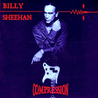 Billy Sheehan • 2001 • Compression