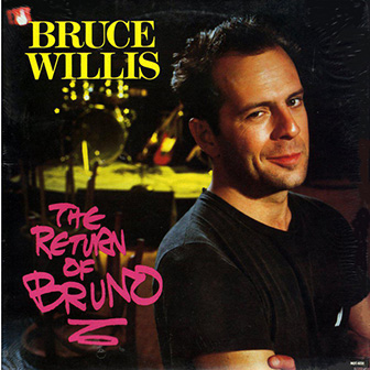 Bruce Willis • 1987 • The Return of Bruno