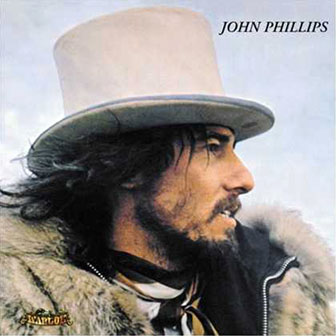 John Phillips • 1969 • John Phillips (John, the Wolf King of L.A.)