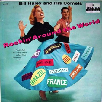 Bill Haley & his The Comets • 1958 • Rockin' Around the World