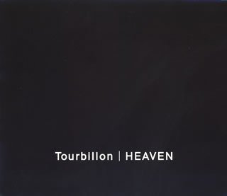 Tourbillon • 2005 • Heaven