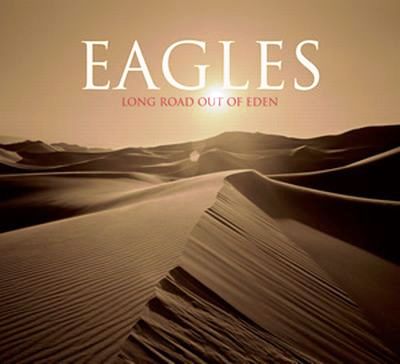 Eagles • 2007 • Long Road Out of Eden