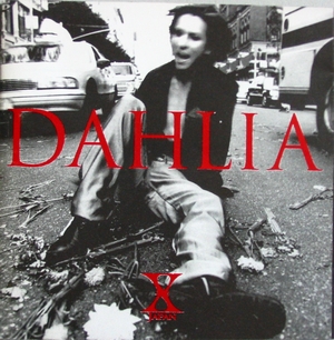 X Japan • 1996 • Dahlia