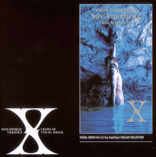 X Japan • 1991 • Say Anything