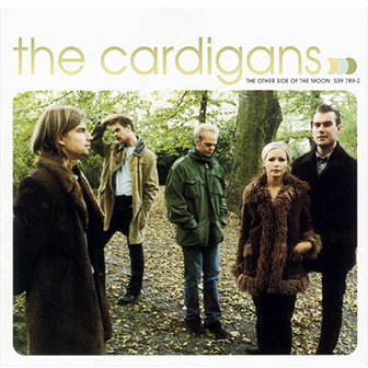 The Cardigans • 1999 • The Other Side of the Moon