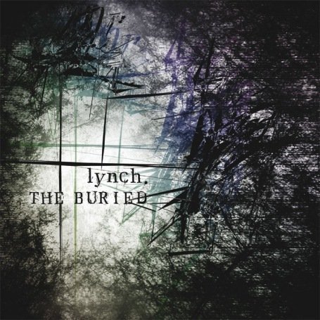 Lynch. • 2007 • The Buried