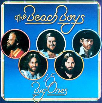 The Beach Boys • 1976 • 15 Big Ones