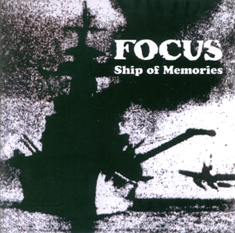 Focus • 1976 • Ship of Memories