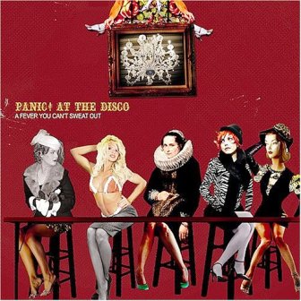 Panic! At the Disco • 2007 • A Fever You Cant Sweat Out