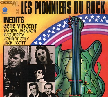 Various Artists (rock 'n' roll) • 1976 • Les Pionniers Du Rock. Vol. 3
