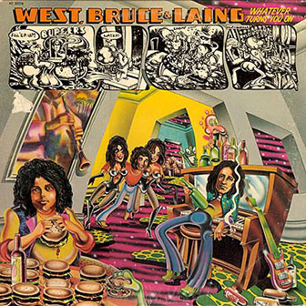 West, Bruce & Laing • 1973 • Whatever Turns You On