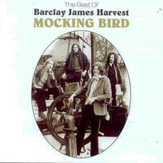 Barclay James Harvest • 1987 • Moking Bird