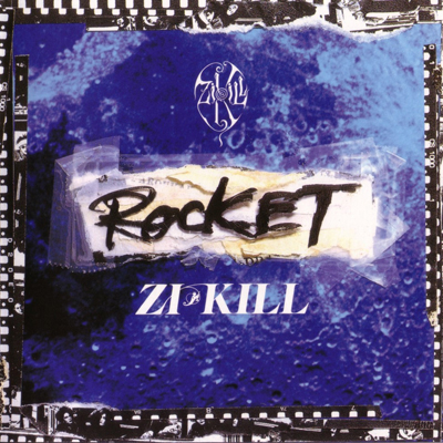 Zi:Kill • 1993 • Rocket