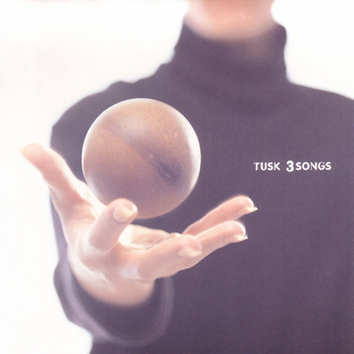 Tusk • 1996 • 3 Songs