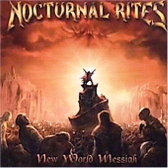 Nocturnal Rites • 2004 • New World Messiah