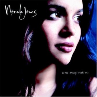 Norah Jones • 2002 • Come Away with Me