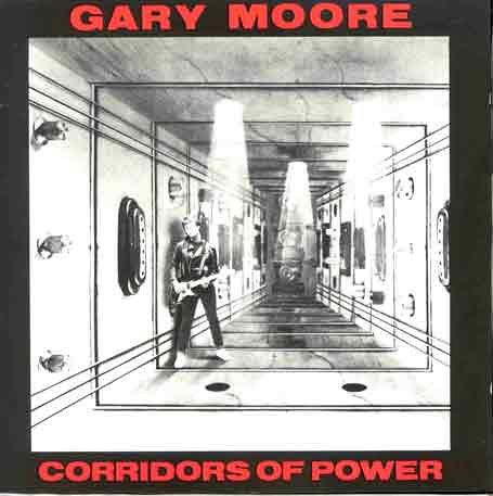 Gary Moore • 1982 • Corridors of Power