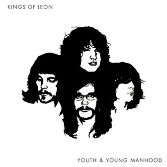 Kings of Leon • 2003 • Youth & Young Manhood