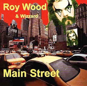 Roy Wood & Wizzard • 1976 • Main Street