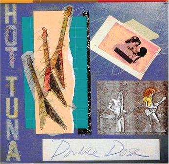 Hot Tuna • 1978 • Double Dose