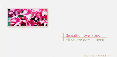 Toshi • 1999 • Beautiful Love Song [English version]