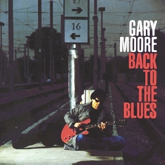 Gary Moore • 2001 • Back to the Blues