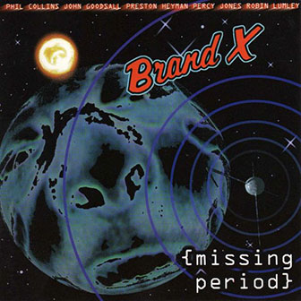 Brand X • 1997 • Missing Period
