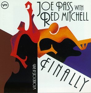 Joe Pass with Red Mitchell • 1992 • Finally (Live in Stockholm)