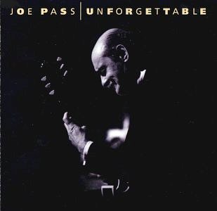 Joe Pass • 1992 • Unforgettable