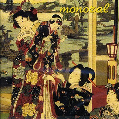 Monoral • 2001 • In Stereo