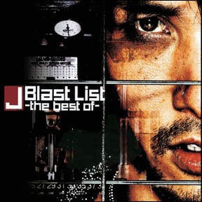 J • 2004 • Blast List [The Best Of]
