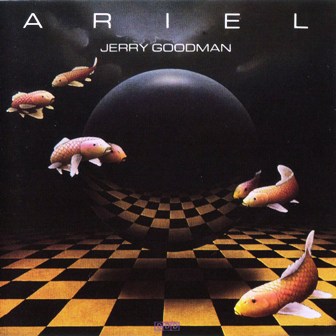 Jerry Goodman • 1986 • Ariel