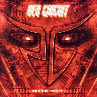 Red Circuit • 2006 • Trance State