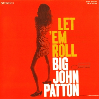 John «Big» Patton • 1965 • Let 'em Roll