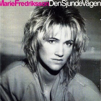 Marie Fredriksson • 1985 • Den Sjunde Vagen