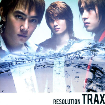 TRAX • 2006 • Resolution [Japanese single]