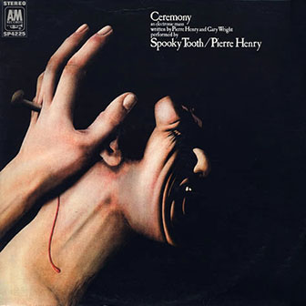 Pierre Henry and Spooky Tooth • 1970 • Ceremony: An Electronic Mass
