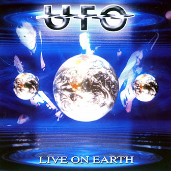 UFO • 2003 • Live on Earth