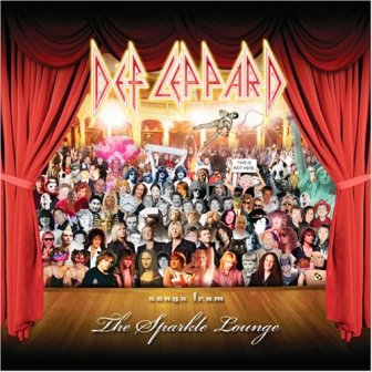 Def Leppard • 2008 • Songs from the Sparkle Lounge