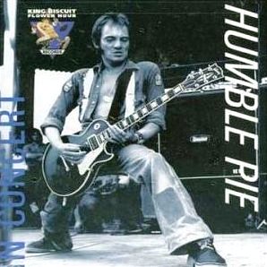 Humble Pie • 1996 • King Biscuit Flower Hour Presents: in Concert Humble Pie