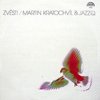 Martin Kratochvil & Jazz Q • 1978 • Zvesti