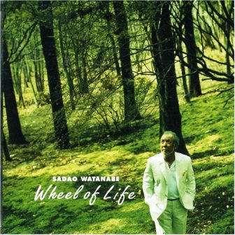 Sadao Watanabe • 2003 • Wheel of Life