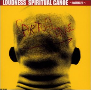 Loudness • 2001 • Spiritual Canoe
