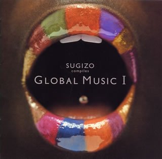 Various Artists (j-rock) • 2002 • Sugizo Compiles Global Music I