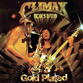 The Climax Blues Band • 1976 • Gold Plated