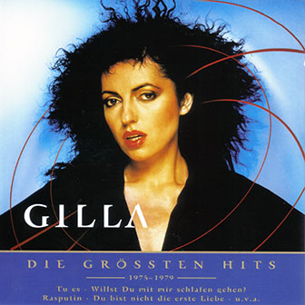 Gilla • 2000 • Nur Das Beste: Die Groessten Hits 1975~1979