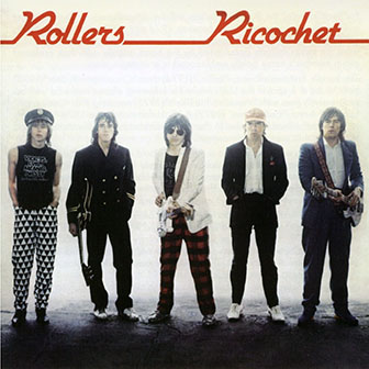 Bay City Rollers • 1981 • Ricochet