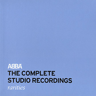 ABBA • 2005 • Rarities. The Complete Studio Recordings